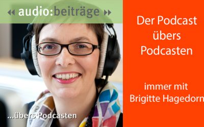 Der Podcast übers Podcasten