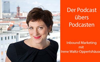 PÜP_007 Podcasts im Inbound Marketing oder „Geben ist seliger denn Nehmen“