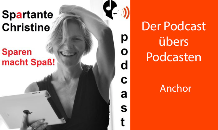 Cover Spartante Christine und Text: Der Podcast über Podcasten - Anchor