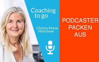 Podcaster packen aus: Heute Christa-Marie Münchow und „Coaching to go“