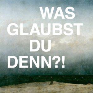 Podcastcover von Was glaubst du denn?