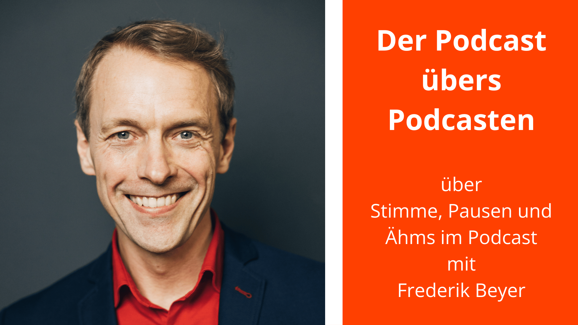 Profilbild Frederik Beyer und Text: Der Podcast übers Podcasten über Stimme, Pausen und Ähms im Podcast mit Frederik Beyer