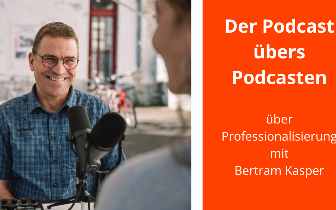 Podcast professionalisieren: Strategien, die wirklich funktionieren