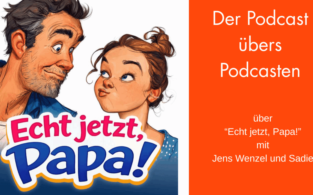 PüP138 – Hörspiel statt Interview – Wie Vater und Tochter gemeinsam einen Podcast produzieren
